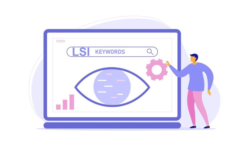 LSI từ khóa là gì? Cách sử dụng từ khóa LSI để tối ưu hóa SEO